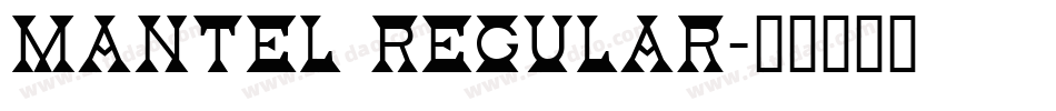 Mantel Regular字体转换